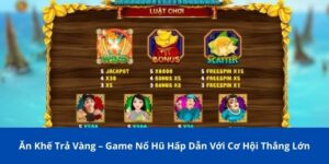 Ăn Khế Trả Vàng – Game Nổ Hũ Hấp Dẫn Với Cơ Hội Thắng Lớn 2025