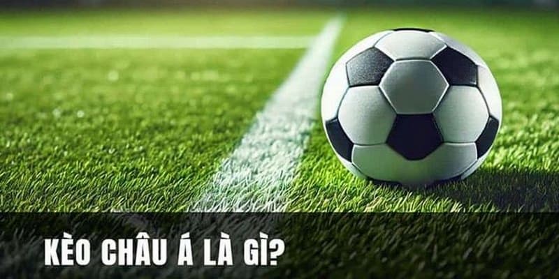 Kèo Châu Á Bong88 : Tìm Hiểu Định Nghĩa Và Những Ưu Điểm 1 Khám Phá Kèo Châu Á: Tìm Hiểu Định Nghĩa Và Những Ưu Điểm